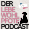 LEBEWOHLPFOTE - weil Liebe bleibt