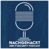 Nachgehackt – Der IT-Security Podcast