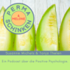 Permaschinken & Melone, Positive Psychologie