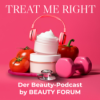 Treat me right – Der Beauty-Podcast 