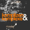Komplizen und Komplexe