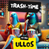 Trash-Time mit den Ullos