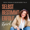 SelbstBestimmt ErfolgReich - Dein Female Business Talk
