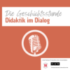Die Geschichtsstunde: Didaktik im Dialog