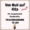 Von Null auf Kita – Praxiswahnsinn to go! Alles für (angehende) Fachkräfte