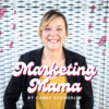 Marketing Mama Business Podcast - Mach dein Hobby zum Beruf!
