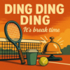 DING DING DING - It's break time