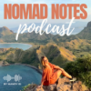 Nomad Notes - Leben ohne Rückflugticket