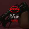 Just Kinky