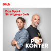 Pro und Konter - Blick Sport Podcast