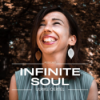 Infinite Soul – Der Podcast, der dich zu deinem wahren Selbst zurückführt