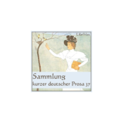 Sammlung kurzer deutscher Prosa 037 by Various