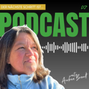 Andrea Brandt - Der nächste Schritt ist... das WAGNIS ABENTEUER LEBEN