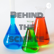 Behind the science 