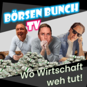 Börsen Bunch Podcast – Wirtschaft verstehen. Börse einordnen. Klartext sprechen.
