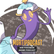 Mortipodcast - Der Pokémon Anime Talk 