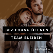 Beziehung öffnen, Team bleiben - Für deine emotionale Sicherheit in offenen Beziehungen.