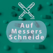 Auf Messers Schneide - Medizin in Deutschland