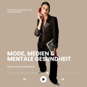 Fashion Journalist Club | Mode, Medien und mentale Gesundheit 