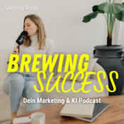 Brewing Success - Dein Marketing und KI Podcast 🎧