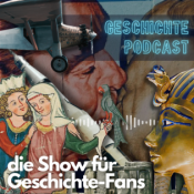 Geschichte-Podcast - Die Show für Geschichte-Fans