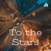 To the Stars