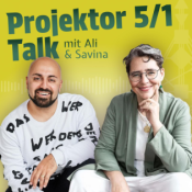 Projektor 5/1 Talk mit Ali und Savina