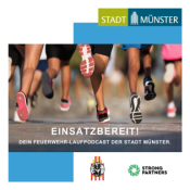 Einsatzbereit! Dein Feuerwehrlaufpodcast der Stadt Münster.
