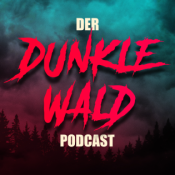 Der dunkle Wald Podcast - Über Mythen, True Crime und Paranormales