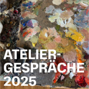 Ateliergespräche 2025
