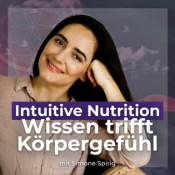 Intuitive Nutrition Podcast - lerne intuitives Essen