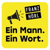 Franz Hörl – Ein Mann. Ein Wort.
