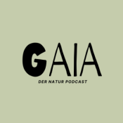 Gaia - Der Natur Podcast