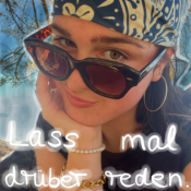 Lass mal drüber reden.