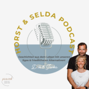 Horst & Selda - Geschichten aus dem Leben mit unseren EGOS und friedlichere Alternativen!
