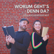 Worum geht's denn da? - Der Bücherpodcast