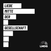 Liebe Mitte der Gesellschaft