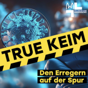 True Keim – Den Erregern auf der Spur