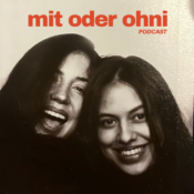 mit oder ohni – podcast
