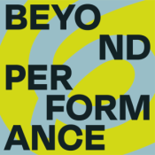 BEYOND PERFORMANCE