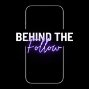Behind The Follow
