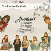 Abenteuer zwischen den Seiten, der Kinder Podcast aus der Bücherei