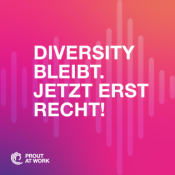 Diversity bleibt. Jetzt erst recht!