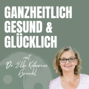 GANZHEITLICH GESUND & GLÜCKLICH 