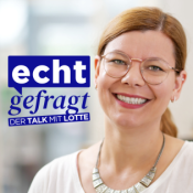 Echt gefragt - der Talk mit Lotte