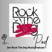 Rock The Pod – Der Rock The Dog Music Podcast