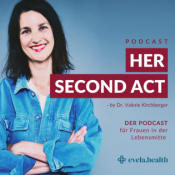 Her Second Act - der Podcast für Frauen in der Lebensmitte