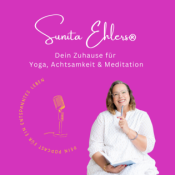 Sunita Ehlers® Dein Zuhause für Yoga, Achtsamkeit & Meditation