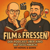 Film & Fressen - der Podcast über Kino mit Geschmack
