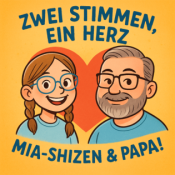 2 Stimmen, 1 Herz. Mia-Shizen und Papa!